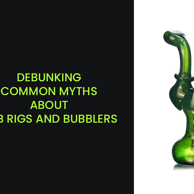Debunking Common Myths About Dab Rigs and Bubblers