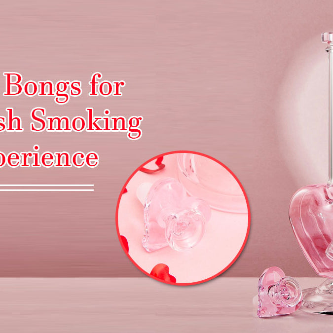 Top 10 Girly Bongs for a Stylish Smoking Experience