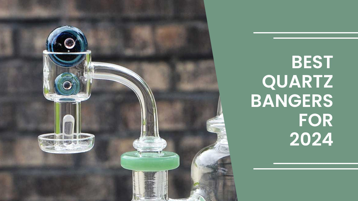 Best Quartz Banger