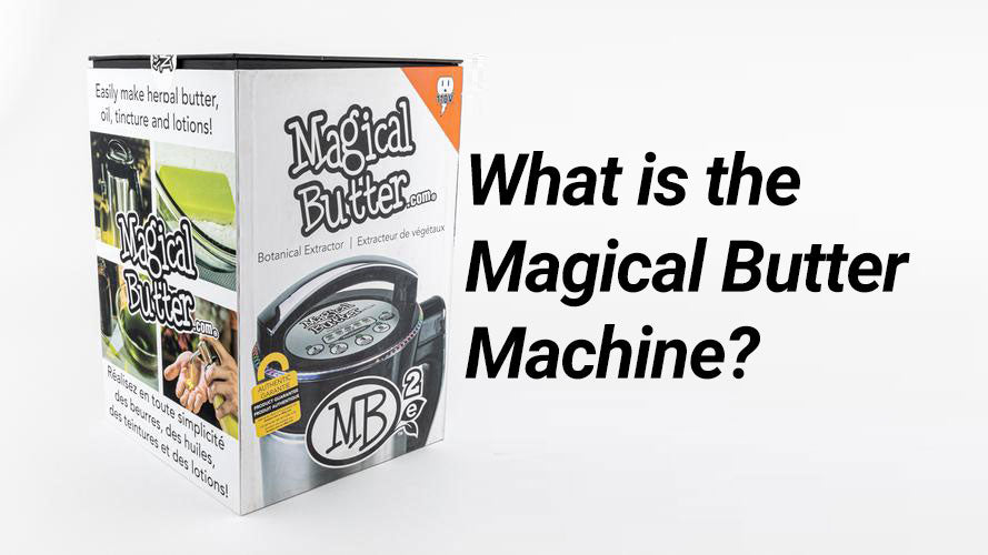 Magical Butter Machine - Edibles Made Easy