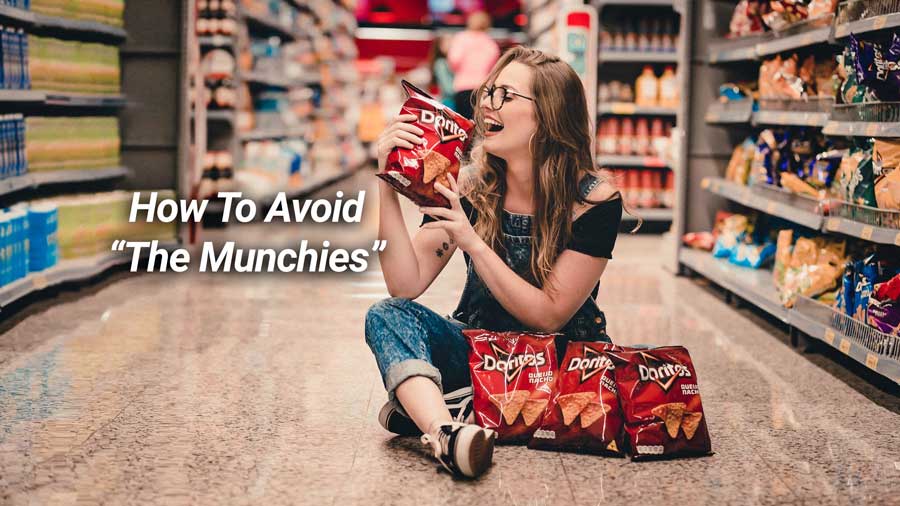 How to Avoid the Munchies