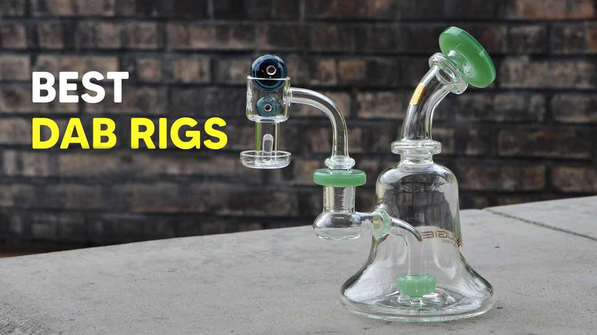 Best Dab Rigs of 2021