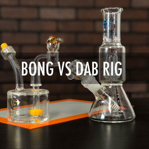 Bong vs Dab Rig