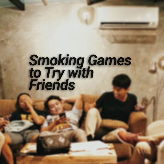 Smoking Games to Try With Friends