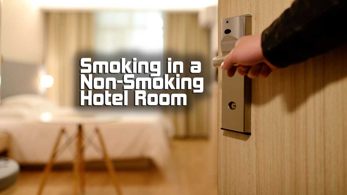 How to Smoke in a Hotel