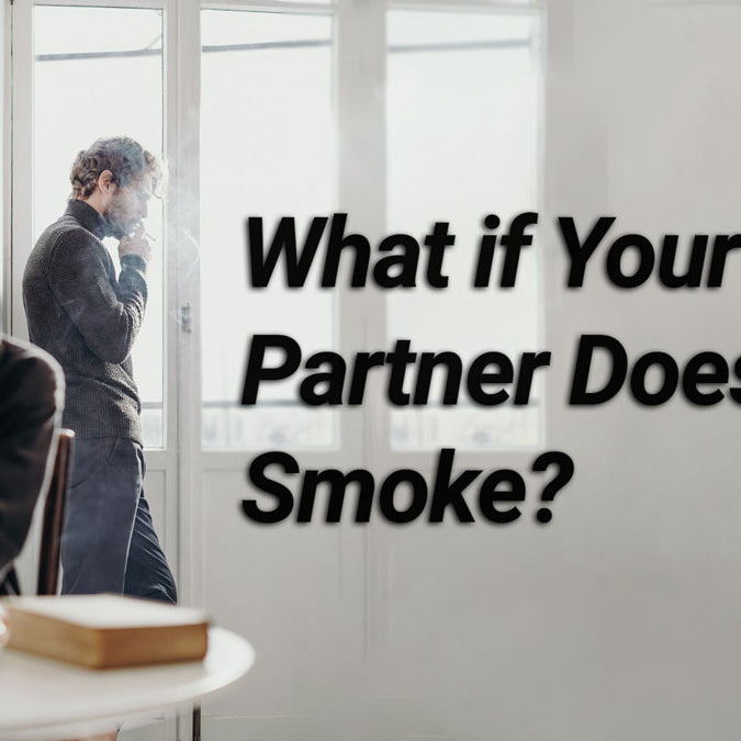 What to do When Your Partner Doesn't Smoke