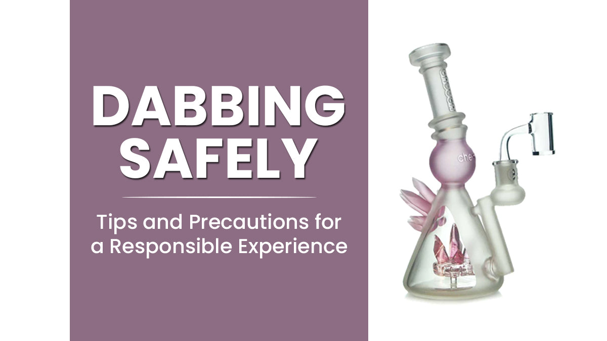 Dabbing Safely: Tips and Precautions for a Responsible Experience